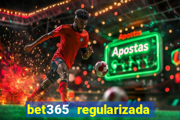 bet365 regularizada no brasil